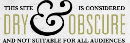 Dry & Obscure